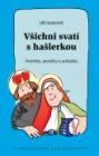Autogramiáda knihy P. Jiřího Barhoně Všichni svatí s hašlerkou Autogramiáda knihy P. Jiřího Barhoně Všichni svatí s hašlerkou